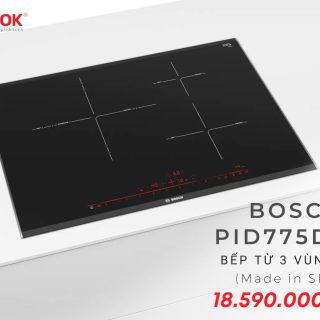 Bếp từ Bosch PID775DC1E ba vùng nấu hiện đại, đạt chuẩn Châu Âu